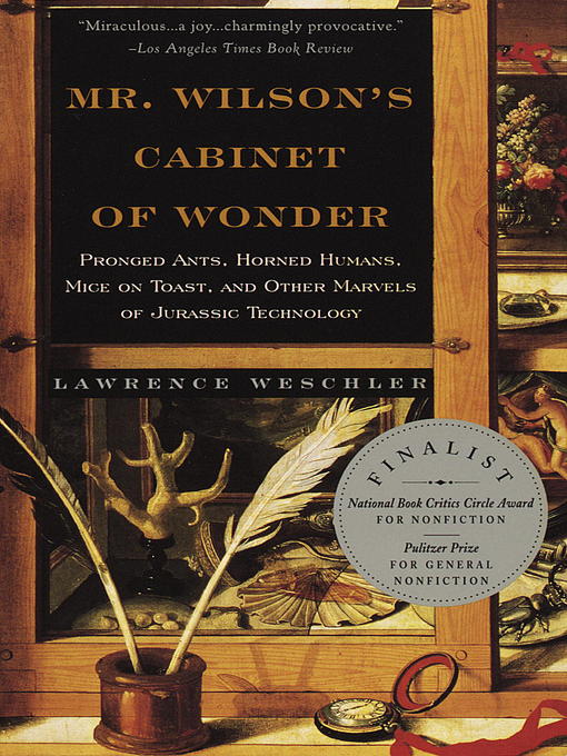 Title details for Mr. Wilson's Cabinet of Wonder by Lawrence Weschler - Available